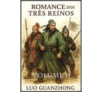 Luo Guanzhong Romance dos Três Reinos (Tascabile)