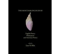 Luo Yimin The Most Darling Buds of English Poetry, Shakespeare, and (Tascabile)