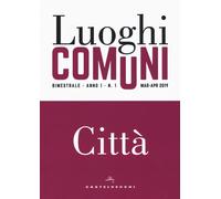 Luoghi comuni (2019). Vol. 1 - AA.VV.