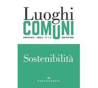 Luoghi comuni (2020). Vol. 1-2: Sostenibilità