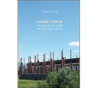 Luoghi Comuni. Antropologia dei luoghi e pratiche delle visione