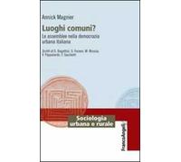 Luoghi comuni? Le assemblee nella democrazia urbana italiana