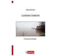 Luoghi comuni. Un taccuino emiliano