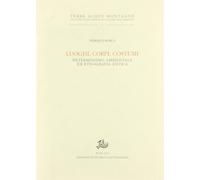 Luoghi, corpi, costumi. Determinismo ambientale ed etnografia antica