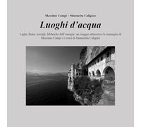 Luoghi d'acqua. Ediz. illustrata