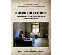 Luoghi di confine. Manicomi, ospedali, istituti abbandonati