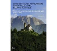 Luoghi di culto e popolamento in una valle alpina dal IV al XV secolo. Ricerche