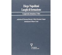Luoghi di formazione. Complessità, formazione, l'Altro