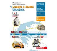 Luoghi e civiltà. Per le Scuole superiori. Con Contenuto digitale (fornito elettronicamente). Atlante. Dalla preistoria all'età di Cesare (Vol. 1)