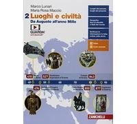 Luoghi e civiltà. Per le Scuole superiori. Con e-book. Da Augusto all'anno Mille (Vol. 2)