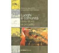 Luoghi e comunità dalla storia al progetto
