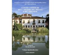 Luoghi e itinerari della riviera del Brenta e del Miranese (Vol. 14)