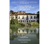 Luoghi e itinerari della riviera del Brenta e del Miranese. Vol. 14 - Manf...