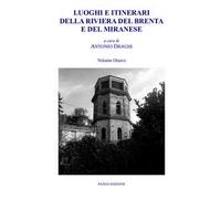 Luoghi e itinerari della riviera del Brenta e del Miranese. Vol. 8