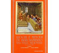 Luoghi e metodi di insegnamento nell'Italia medioevale (secoli XII-XIV)