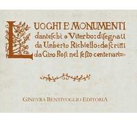 Luoghi e monumenti danteschi a Viterbo (rist. anast.)