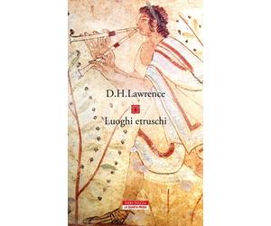Luoghi Etruschi [Paperback] [Jan 20, 2023] Lawrence, D.H. and Gigli, Lorenzo
