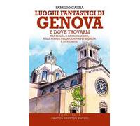 Luoghi fantastici di Genova e dove trovarli