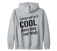 Luoghi Freddi Cool Things Citazione Avventura Detto Felpa con Cappuccio