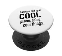 Luoghi freddi Cool Things Citazione Avventura Detto PopSockets PopGrip Adesivo