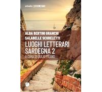 Luoghi letterari. Sardegna (Vol. 2)