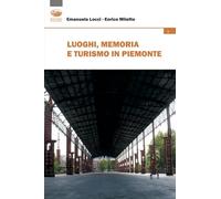 Luoghi, memoria e turismo in Piemonte