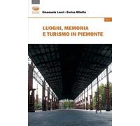 Luoghi, memoria e turismo in Piemonte