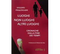 Luoghi, non luoghi, altri luoghi