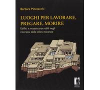 Luoghi per lavorare, pregare, morire. Edifici e maestranze edili negli interessi delle élites micenee