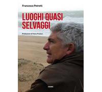 Luoghi quasi selvaggi