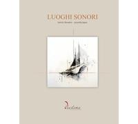 Luoghi sonori. Iannis Xenakis-Soundscapes