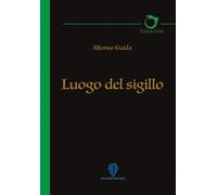Luogo del sigillo - Guida Alfonso