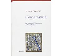 Luogo e formula. Per una lettura d'illuminations di Arthur Rimbaud