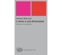 L'uomo a una dimensione - Marcuse Herbert