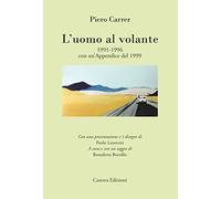 L' uomo al volante 1991-1996. Con un'appendice del 1999