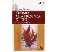 L'uomo alla presenza di Dio. L'umanesimo biblico