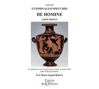 L'uomo allo specchio. De homine. Liber primus