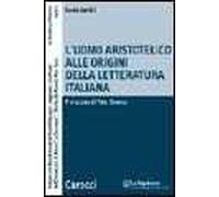 L'uomo aristotelico alle origini della letteratura italiana