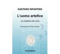 L'uomo artefice. La materia che cura