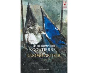 L'uomo artista - Goutierre Marie-Dominique