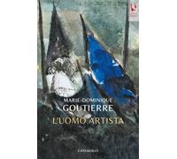 L'uomo artista [Paperback] Goutierre, Marie-Dominique and Macchi, Chiara