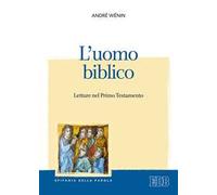L'uomo biblico. Letture nel Primo Testamento