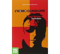 L'uomo cangiante. Paul Weller: the modfather