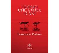 L'uomo che amava i cani