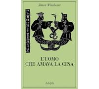 L'uomo che amava la Cina
