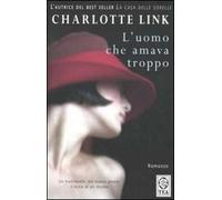L'uomo che amava troppo