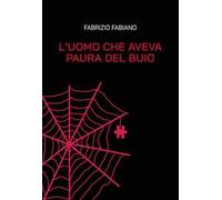 L'uomo che aveva paura del buio