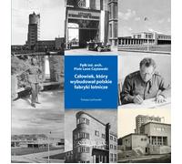 L'uomo che costruì fabbriche aeronautiche polacche - Tomasz Lachowski