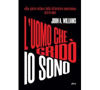 L'uomo che gridò io sono [Paperback] Williams, John A.; Emre, Merve; Reed, Ishma