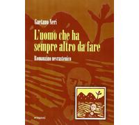 L'uomo che ha sempre altro da fare